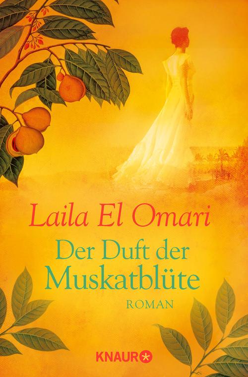 Der Duft der Muskatblüte Roman