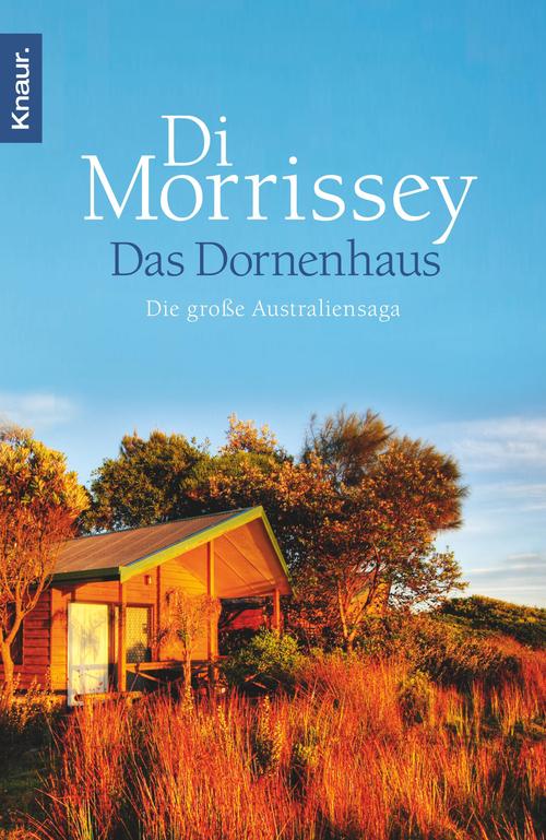 Das Dornenhaus Die große Australiensaga