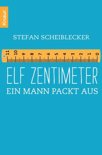 Elf Zentimeter Ein Mann packt aus