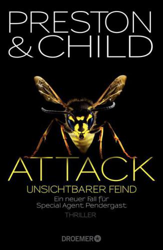 Attack Unsichtbarer Feind Ein neuer Fall für Special Agent Pendergast