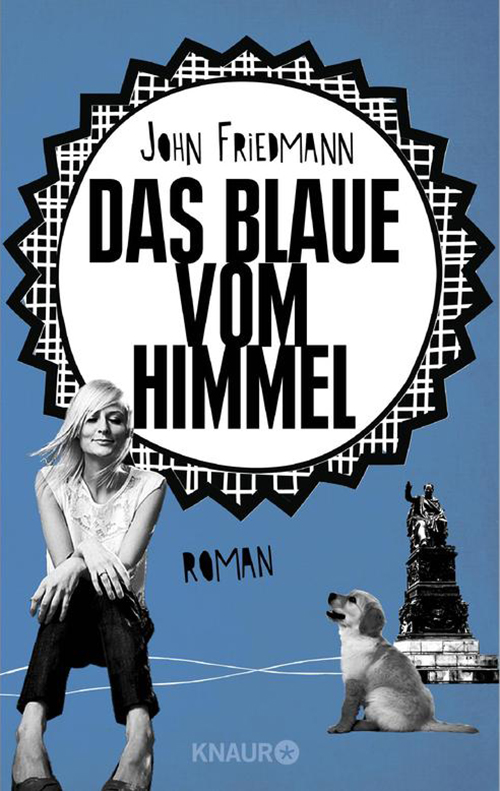 Das Blaue vom Himmel Roman