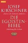 Die Egoisten  Bibel. Zuerst Ich, Dann Die Anderen