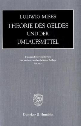 Theorie Des Geldes Und Der Umlaufsmittel