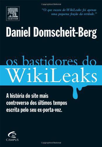 Inside WikiLeaks - Meine Zeit bei der gefährlichsten Website der Welt