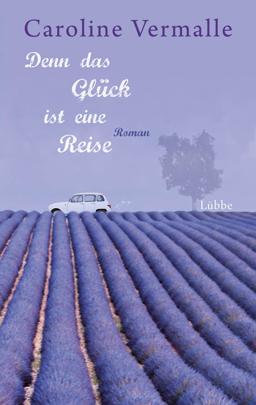 Denn das Glück ist eine Reise