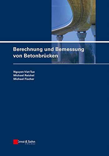 Berechnung Und Bemessung Von Betonbrucken