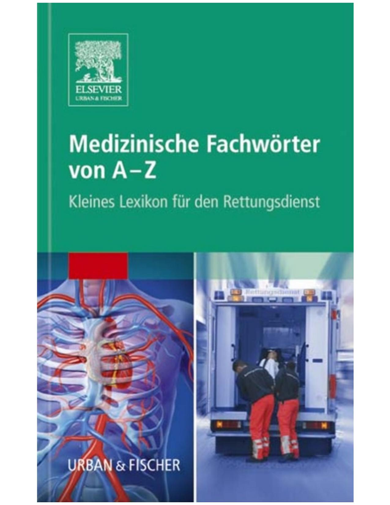 Medizinische Fachw�rter Von A-Z