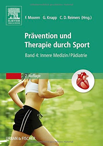 Therapie und Prävention durch Sport. Band 4, Innere Medizin/Pädiatrie