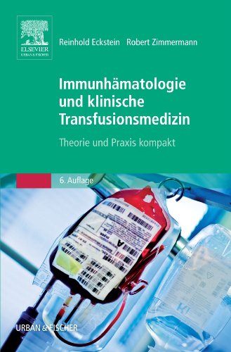 Immunhämatologie und transfusionsmedizin : theorie und praxis kompakt