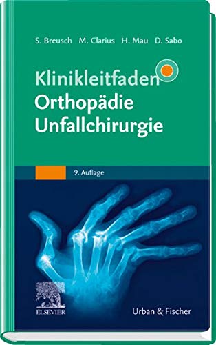 Klinikleitfaden Orthopädie Unfallchirurgie