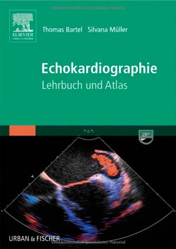 Echokardiographie : Lehrbuch und Atlas.