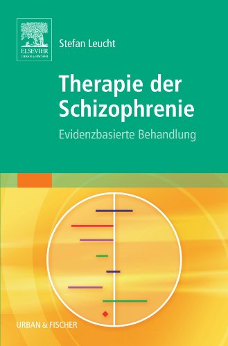 Therapie der Schizophrenie : evidenzbasierte Behandlung