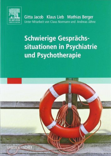 Schwierige Gesprächssituationen in Psychiatrie und Psychotherapie