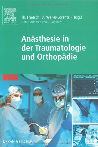 Anästhesie in der Traumatologie und Orthopädie