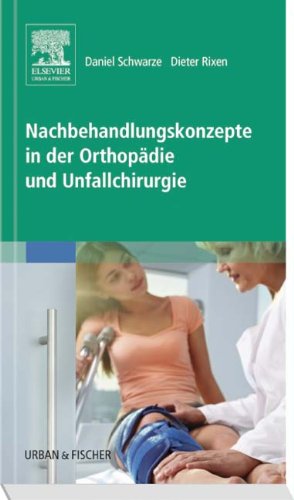 Nachbehandlungskonzepte in Der Orthop�die Und Unfallchirurgie