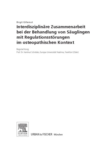 Interdisziplin�re Zusammenarbeit Bei Der Behandlung Von S�uglingen Mit Regulationsst�rungen Im Osteopathischen Kontext