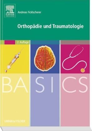 Basics Orthopï¿½die Und Traumatologie