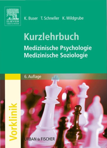 Medizinische Psychologie, medizinische Soziologie Kurzlehrbuch zum Gegenstandskatalog