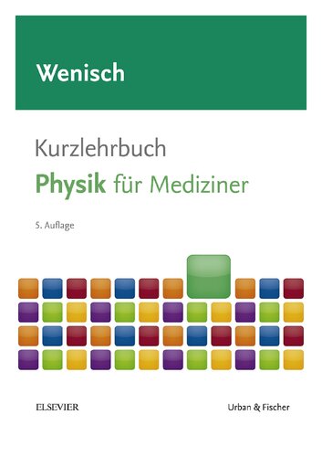 Kurzlehrbuch Physik mit 79 Abbildungen und Tabellen