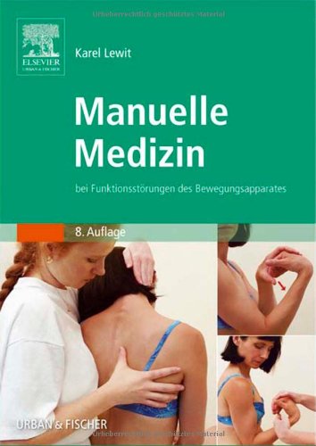 Manuelle Medizin bei Funktionsstörungen des Bewegungsapparates