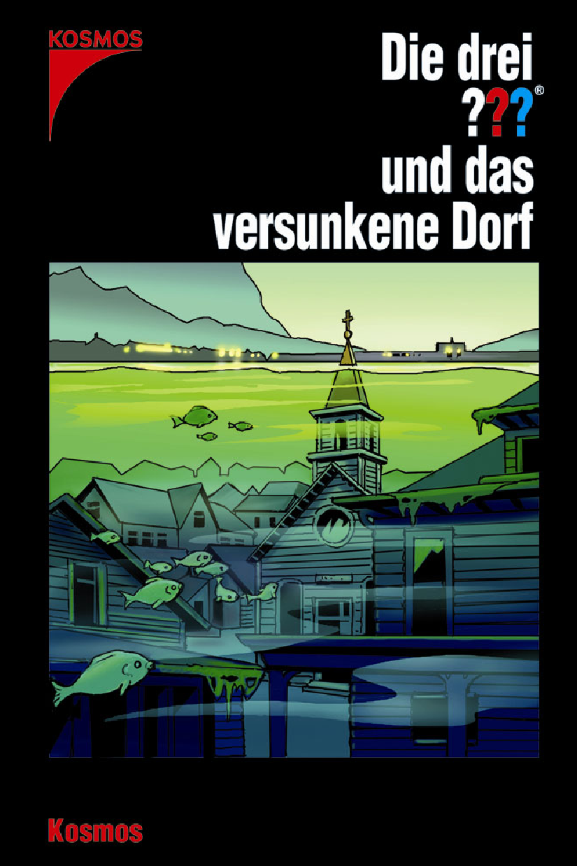 Die drei ??? und das versunkene Dorf (Die drei Fragezeichen, #136).