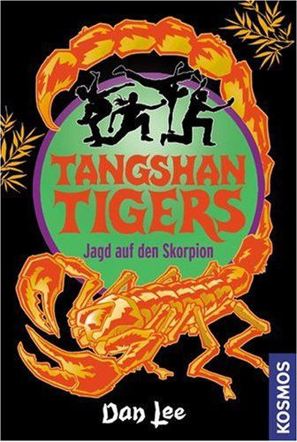 Tangshan Tigers. Jagd auf den Skorpion