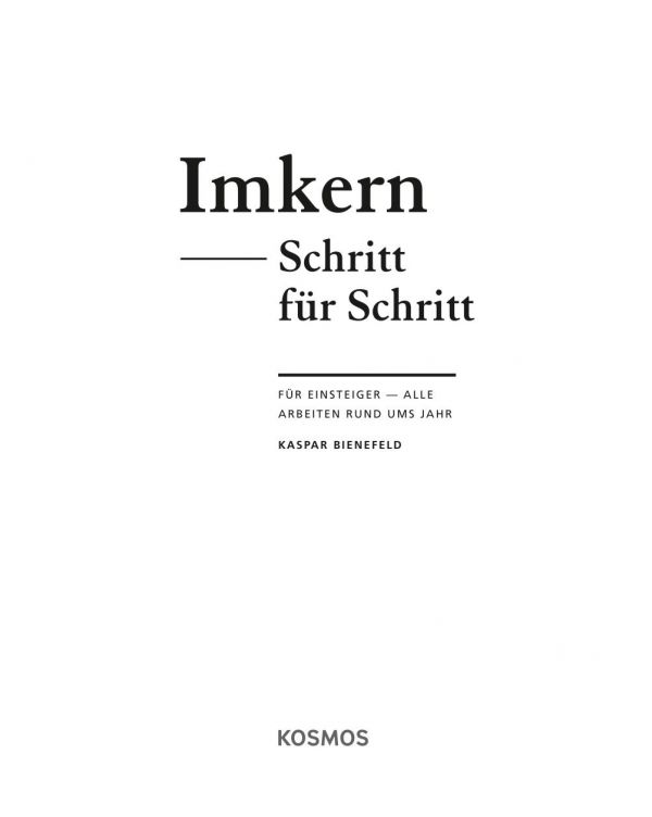 Imkern Schritt für Schritt Für Einsteiger - Alle Arbeiten rund ums Jahr