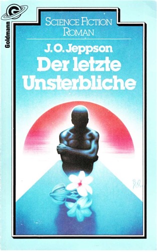 Der letzte Unsterbliche Science-fiction-Roman