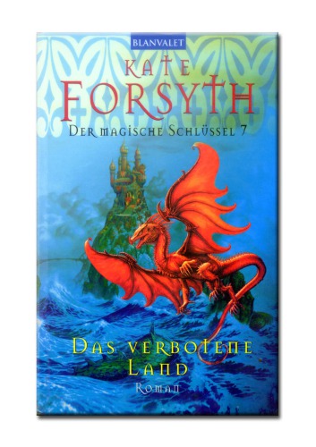 Der magische Schlüssel / 7 Das verbotene Land.