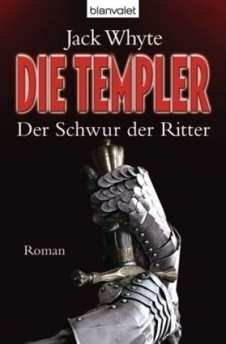 Der Schwur der Ritter. Die Templer