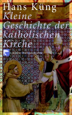 Kleine Geschichte der katholischen Kirche