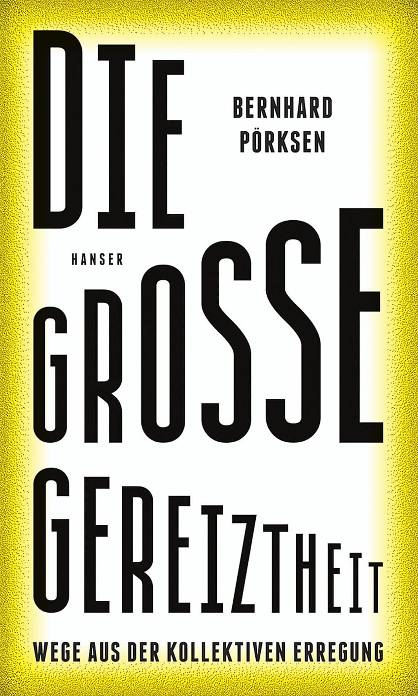 Die große Gereiztheit : Wege aus der kollektiven Erregung