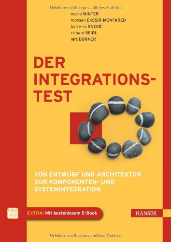 Der Integrationstest von Entwurf und Architektur zur Komponenten- und Systemintegration