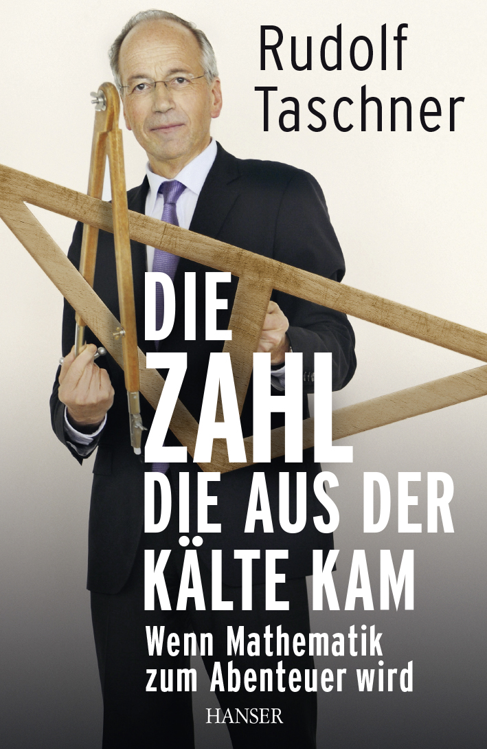 Die Zahl, die aus der Kälte kam wenn Mathematik zum Abenteuer wird