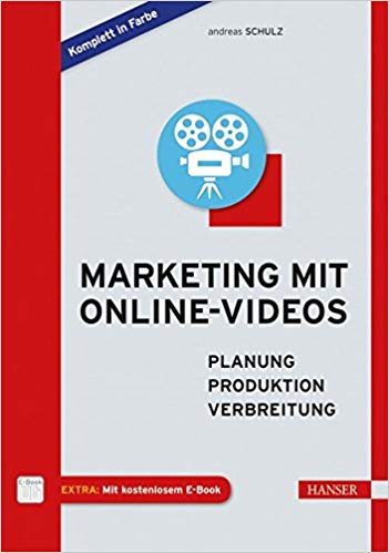 Marketing mit Online-Videos Planung, Produktion, Verbreitung