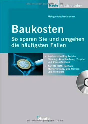 Baukosten : so sparen Sie und umgehen die häufigsten Fallen