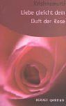 Liebe Gleicht Dem Duft Der Rose