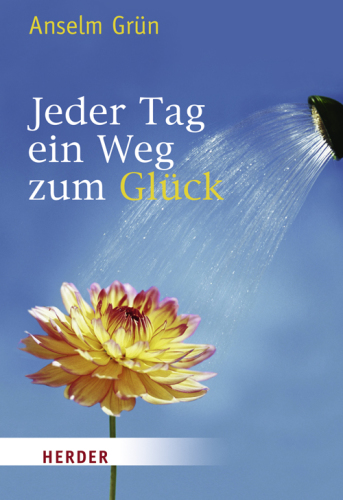 Jeder Tag ein Weg zum Glück