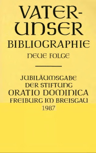 Vaterunser : bibliographie : neue folge