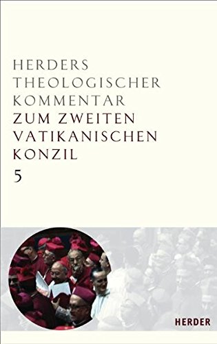 Herders Theologischer Kommentar zum Zweiten Vatikanischen Konzil