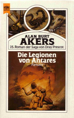 ... Roman der Saga von Dray Prescot 25. Die Legionen von Antares