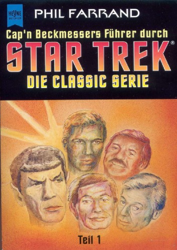 Cap'n Beckmessers Führer durch Star Trek, Die Classic Serie 1