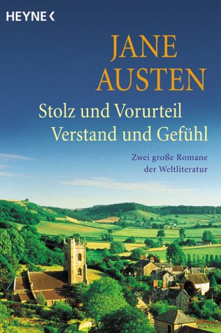 Stolz und Vorurteil. Verstand und Gefühl.