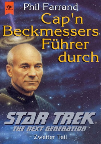 Cap'n Beckmessers Führer durch Star Trek   The Next Generation 2