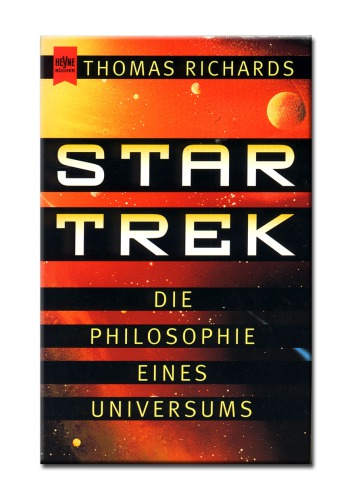 Star Trek. Die Philosophie Eines Universums