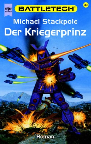 Der Kriegerprinz (Battletech, #43)