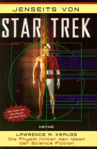 Jenseits von Star Trek; Die Physik hinter den Ideen der Science Fiction