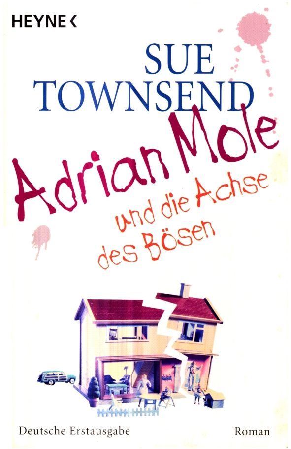 Adrian Mole und die Achse des Bösen