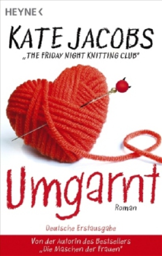 Umgarnt Roman = The friday night knitting club