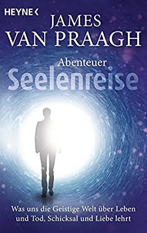 Abenteuer Seelenreise